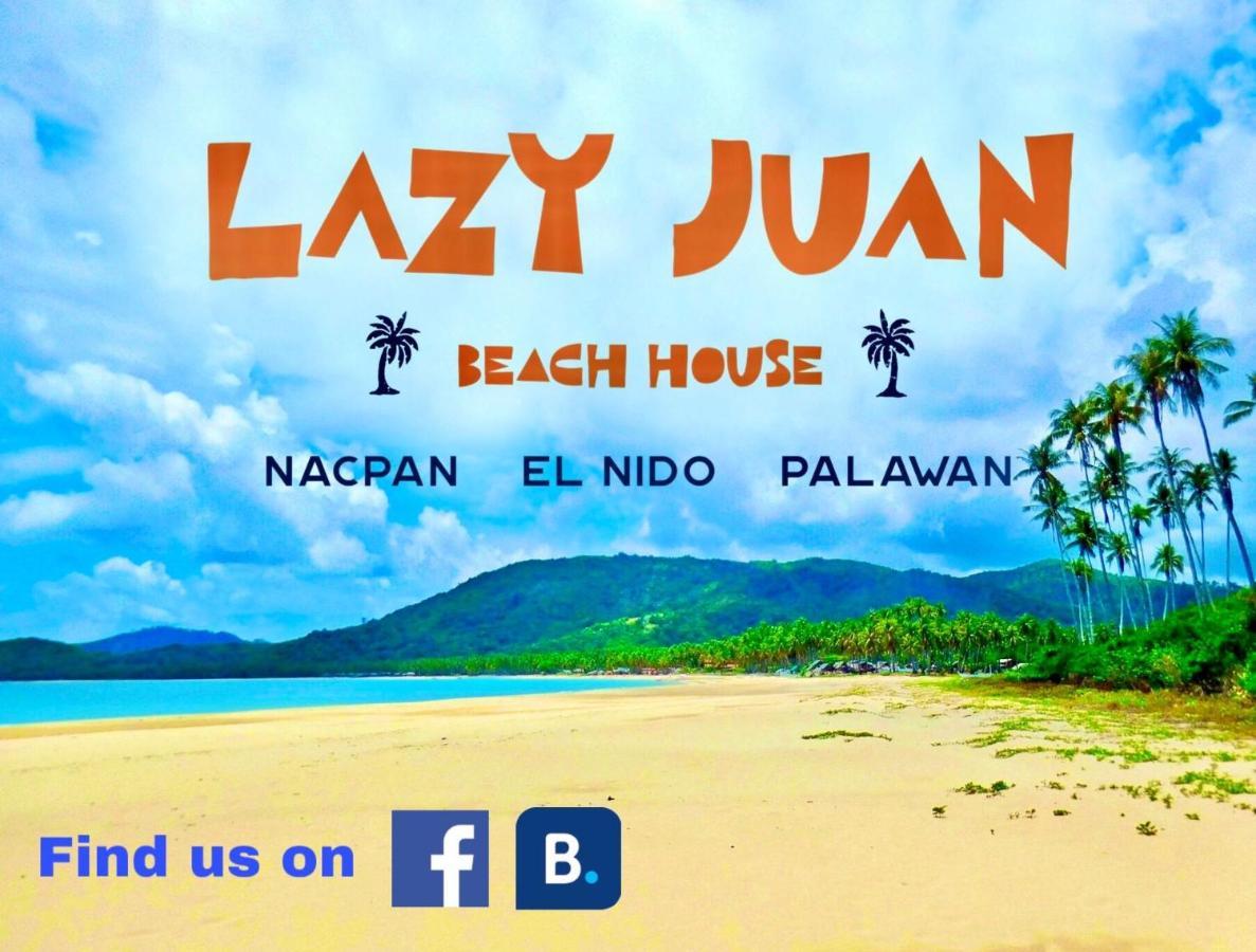Lazy Juan Beach House Nacpan เอลนิโด ภายนอก รูปภาพ